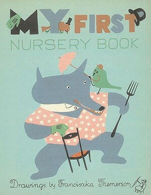 My First Nursery Book by Franciszka Themerson