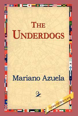 The Underdogs by Mariano Azuela