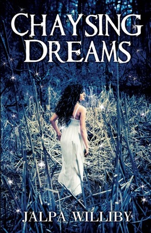 Chaysing Dreams by Jalpa Williby