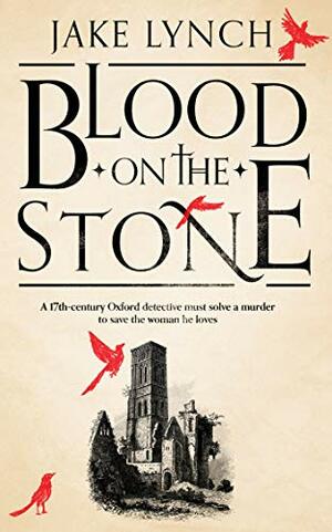 Blood On The Stone by Jake Lynch