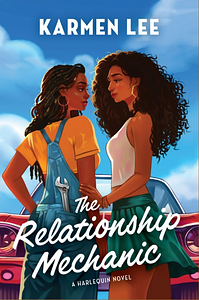 The Relationship Mechanic by Karmen Lee