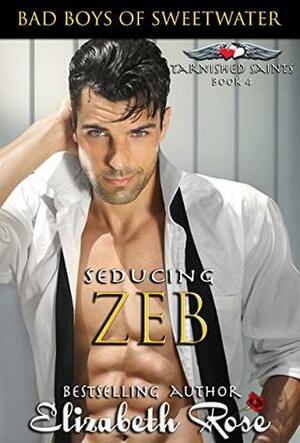 Seducing Zeb by Elizabeth Rose