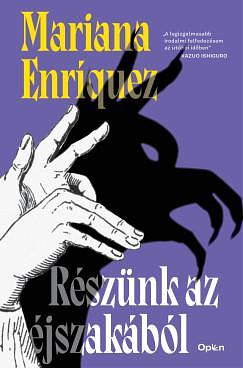 Részünk az éjszakából by Mariana Enríquez, Mariana Enríquez