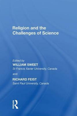Religion and the Challenges of Science by Richard Feist