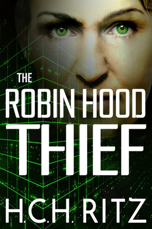 The Robin Hood Thief by H.C.H. Ritz