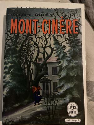 Mont-Cinère  by Julien Green