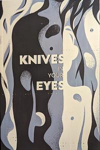 Knives in Your Eyes by M. Loyd Gohty