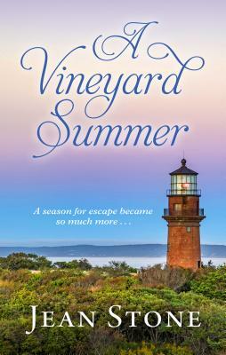 A Vineyard Summer by Jean Stone