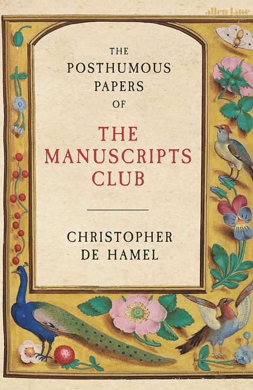 the-posthumous-papers-of-the-manuscripts-club-by-christopher-de-hamel
