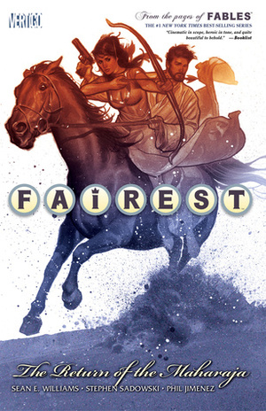 Fairest, Volume 3: The Return of the Maharaja by José Marzán Jr., Russ Braun, Christian Alamy, Adam Hughes, Andrew Pepoy, Stephen Sadowski, Andrew Dalhouse, Dan Green, Sean E. Williams, Phil Jimenez, Todd Klein, Meghan Hetrick