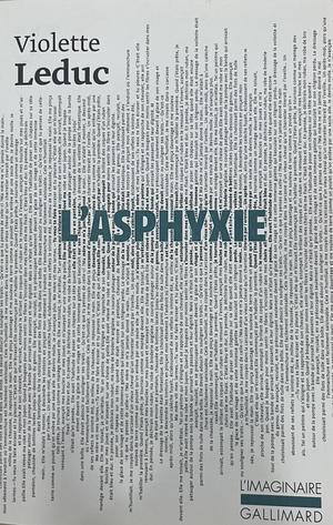 L'Asphyxie by Violette Leduc