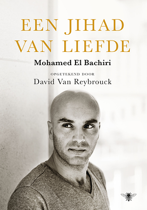 Een jihad van liefde by Mohamed El Bachiri