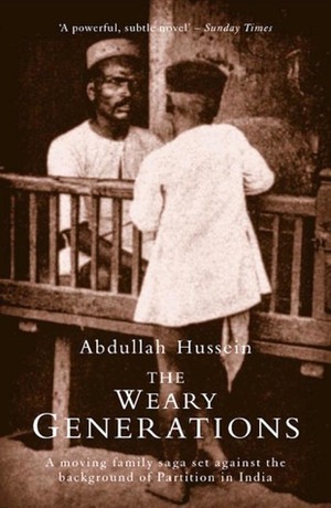 The Weary Generations by Abdullah Hussein