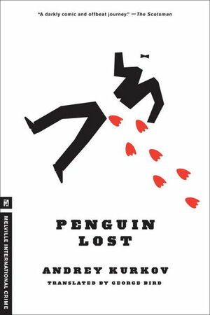 Penguin Lost by Andrey Kurkov
