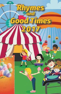 Rhymes and Good Times: 2017 by Jack Phillips