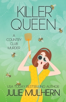 Killer Queen by Julie Mulhern