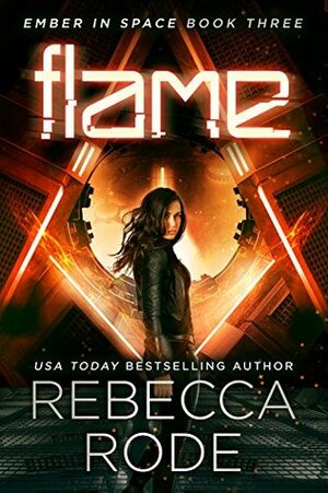 Flame by Rebecca Rode