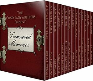 Treasured Moments by Jayne Hyatt, Michele E. Gwynn, R.E. Hargrave, Nikki Lynn Barrett, Samantha Jacobey, Aubree Lane, Terri Hubbard Carle, Holly Barbo, Cherime MacFarlane, Kelly Cozzone, Teri Riggs, J.B. Yarbrough, Linda Lee Williams, Jami Brumfield