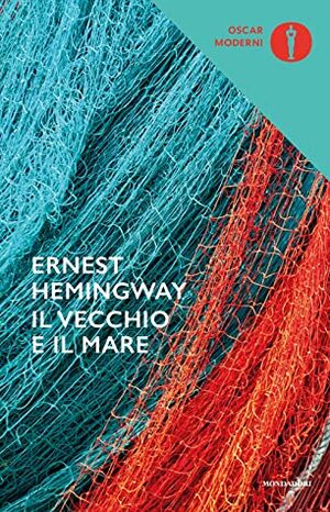 Il vecchio e il mare by Ernest Hemingway