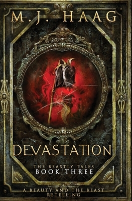 Devastation: A Beauty and the Beast Novel by M.J. Haag