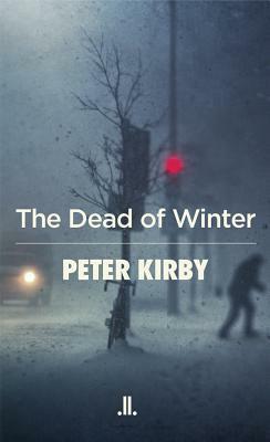 The Dead of Winter by Peter Kirby