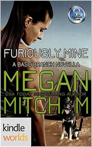Furiously Mine by Megan Mitcham