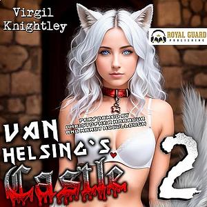 Van Helsing's Castle 2 by Virgil Knightley