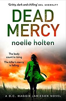 Dead Mercy by Noelle Holten