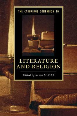 The Cambridge Companion to Literature and Religion by 