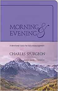 Morning & Evening, King James Version by Charles Haddon Spurgeon