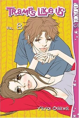 Tramps Like Us, Volume 8 by Yayoi Ogawa