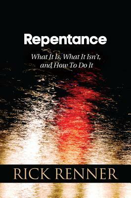 Repentance by Rick Renner