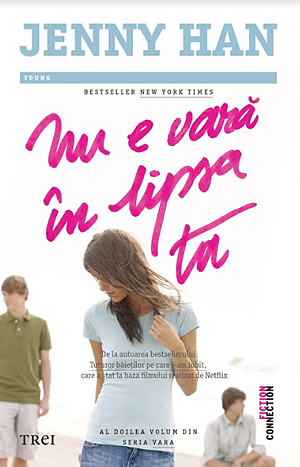 Nu e vară în lipsa ta by Jenny Han