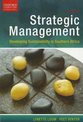Strategic Management by Lynette Louw, Peet Venter