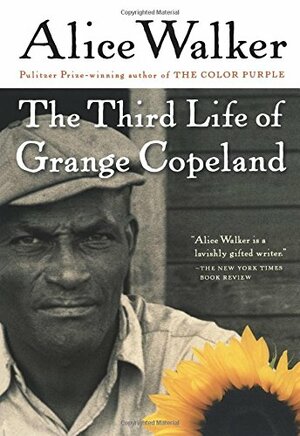 The Third Life of Grange Copeland by Alice Walker