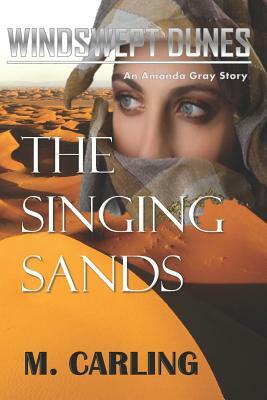 The Singing Sands: Death and Forgiveness by M. Carling