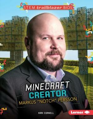 Minecraft Creator Markus Notch Persson by Kari Cornell