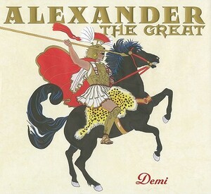 Alexander the Great by Demi