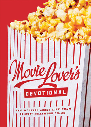 The Movie Lover's Devotional by Kevin Miller, Ed Strauss