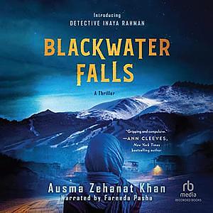 Blackwater Falls by Ausma Zehanat Khan