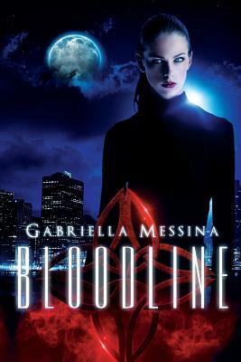 Bloodline by Gabriella Messina