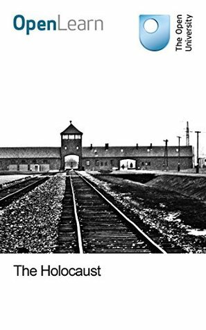 The Holocaust by The Open University