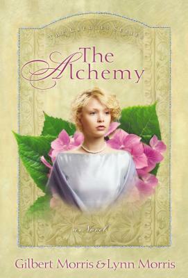The Alchemy by Gilbert Morris, Morris Gilbert