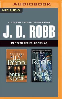 J. D. Robb: In Death Series, Books 3-4: Immortal in Death, Rapture in Death by J.D. Robb