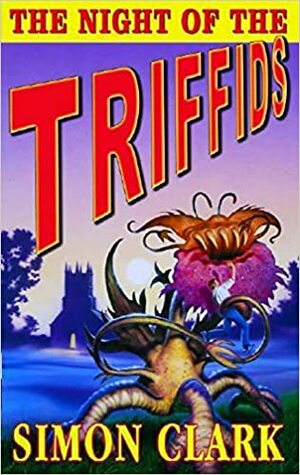 Trifiidide öö by Simon Clark