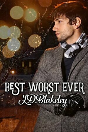 Best Worst Ever by L.D. Blakeley