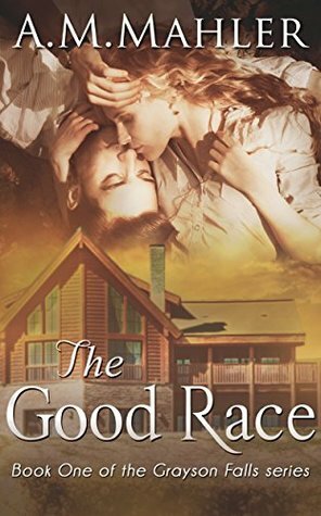 The Good Race by A.M. Mahler