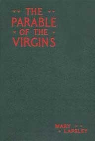 The Parable of the Virgins by Mary Lapsley