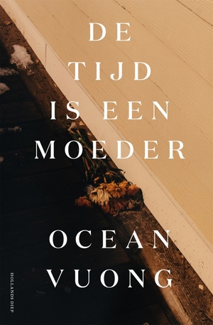 De tijd is een moeder by Ocean Vuong