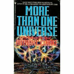More Than One Universe by Arthur C. Clarke